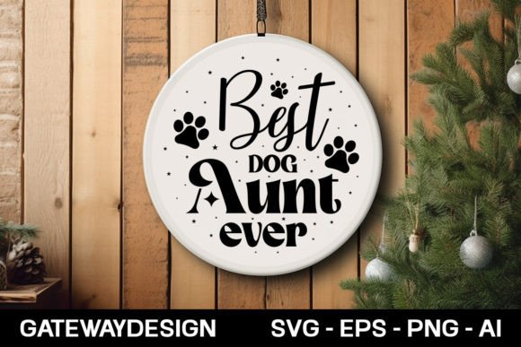 Best Dog Aunt Ever Round Sign Design: A Designer’s Review
